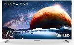 Телевизор Digma PRO 75" 75Q серебристый Mini-LED QLED UHD 144Hz Smart TV Google TV 3GB/32GB